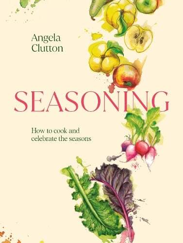 This is the book cover for 'Seasoning' by Angela Clutton