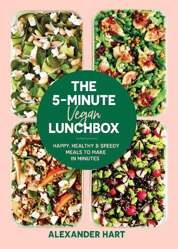 This is the book cover for 'The 5 Minute Vegan Lunchbox' by Alexander Hart