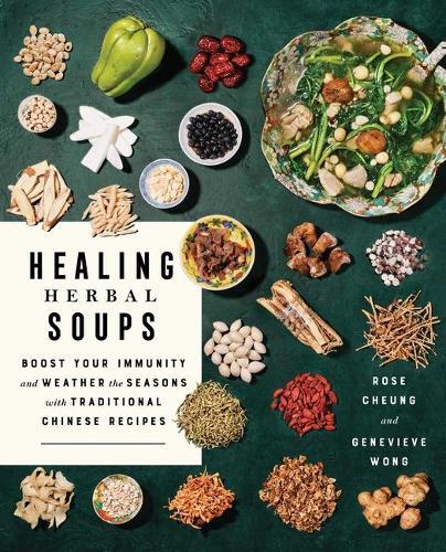 This is the book cover for 'Healing Herbal Soups' by Rose Cheung