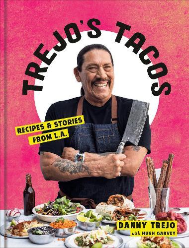 This is the book cover for 'Trejo's Tacos' by Danny Trejo