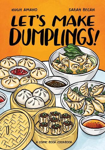 This is the book cover for 'Let's Make Dumplings!' by Hugh Amano