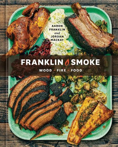 This is the book cover for 'Franklin Smoke' by Aaron Franklin