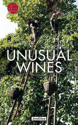 This is the book cover for 'Unusual Wines' by Pierrick Bourgault