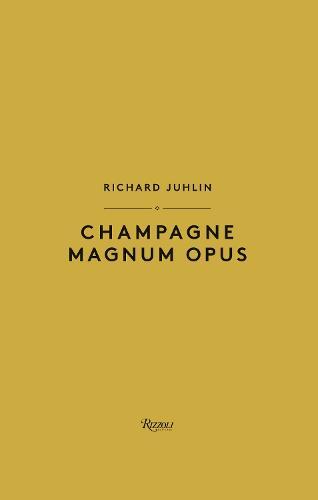 This is the book cover for 'Champagne Magnum Opus' by Richard Juhlin