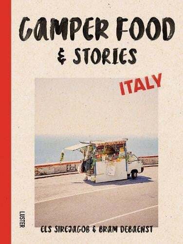 This is the book cover for 'Camper Food & Stories - Italy' by Els Sirejacob