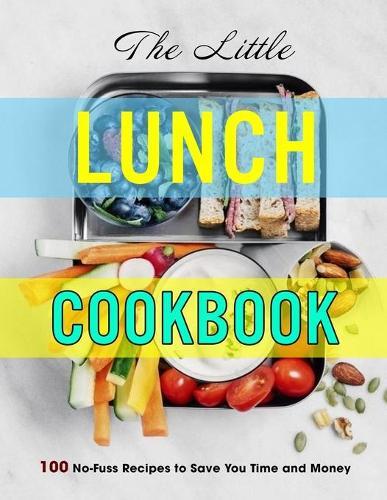 This is the book cover for 'The Little Lunch Cookbook' by Susie Bailey