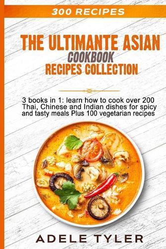 This is the book cover for 'The Ultimate Asian Cookbook' by Adele Tyler