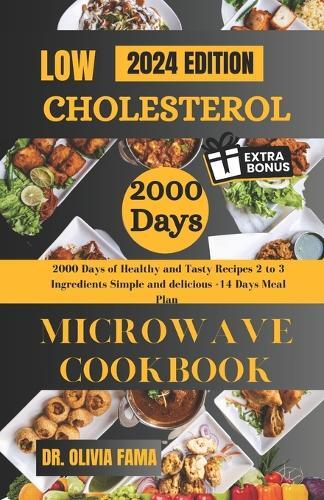 This is the book cover for 'Low Cholesterol Microwave Cookbook' by Dr Olivia Fama